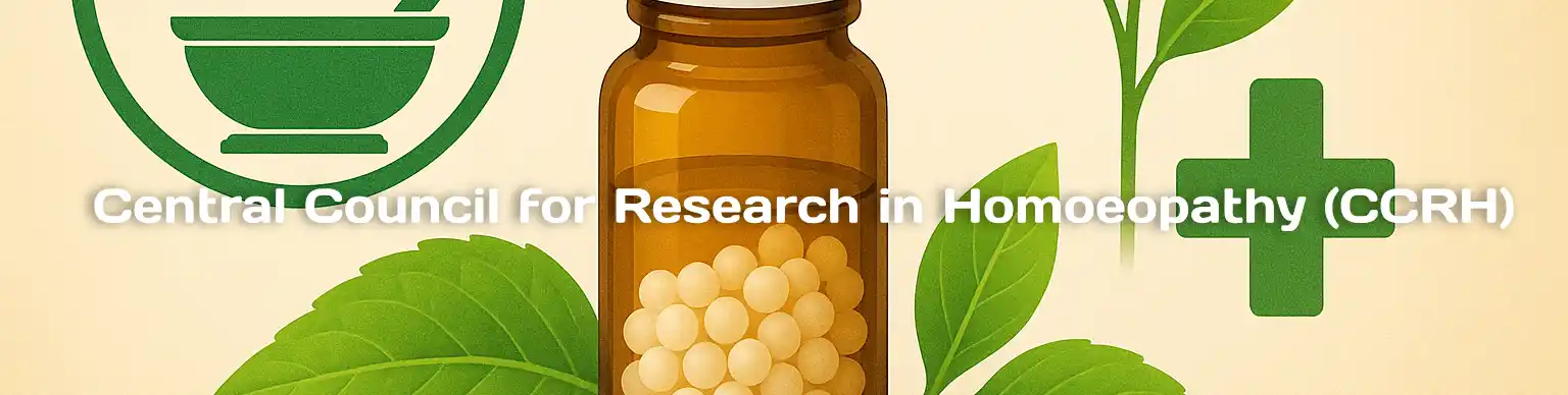 Central Council for Research in Homoeopathy (CCRH)