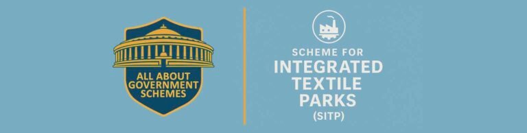 Scheme for Integrated Textile Parks (SITP